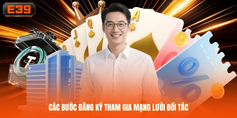 Các bước đăng ký tham gia mạng lưới đối tác